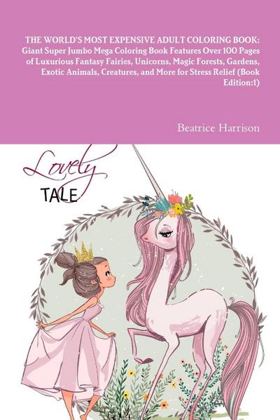 THE WORLD’S MOST EXPENSIVE ADULT COLORING BOOK