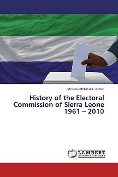 History of the Electoral Commission of Sierra Leone 1961 - 2010