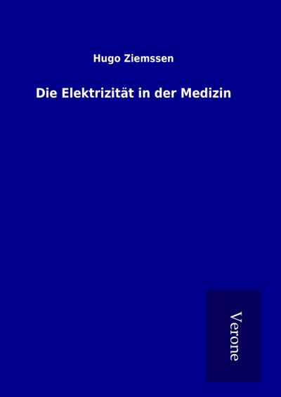 Die Elektrizität in der Medizin