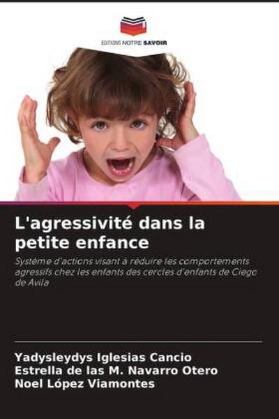 L’agressivité dans la petite enfance