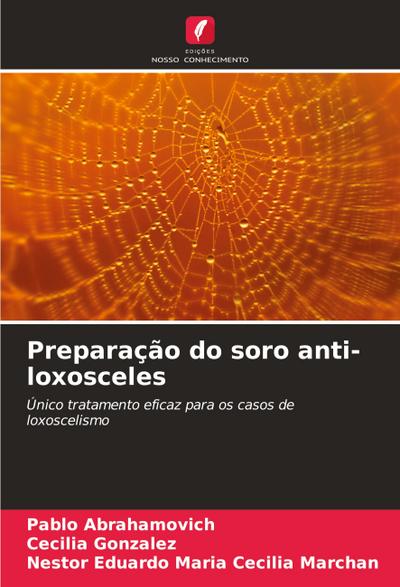 Preparação do soro anti-loxosceles