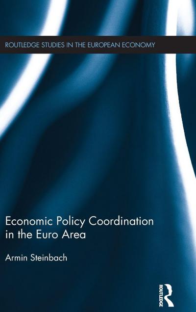 Economic Policy Coordination in the Euro Area