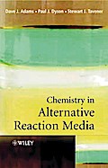 Chemistry In Alternative Reaction Media
