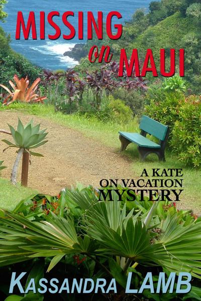 Missing on Maui (A Kate on Vacation Mystery, #4)