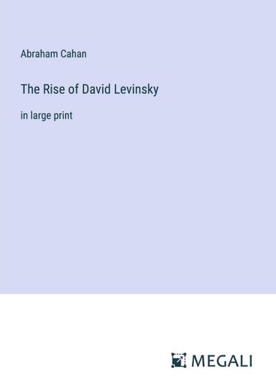 The Rise of David Levinsky