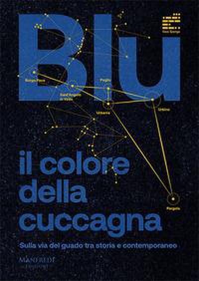 Blu: il colore della cuccagna. Sulla via del guado tra stori