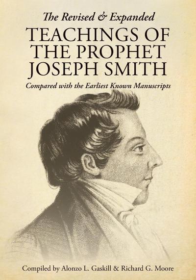 The Revised and Expanded Teachings of the Prophet Joseph Smith