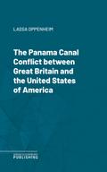 The Panama Canal Conflict between Great Britain and the United States of America