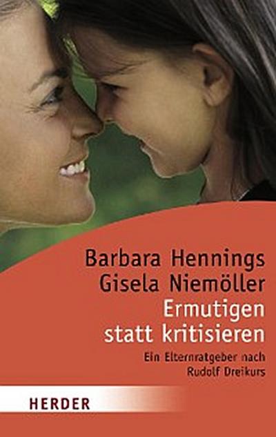Ermutigen statt kritisieren