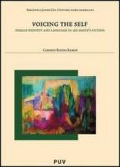 Voice in the self : female identity and language in Lee Smith’s fiction
