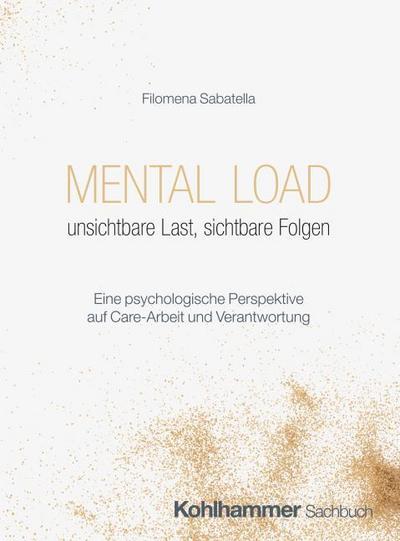 Mental Load - unsichtbare Last, sichtbare Folgen