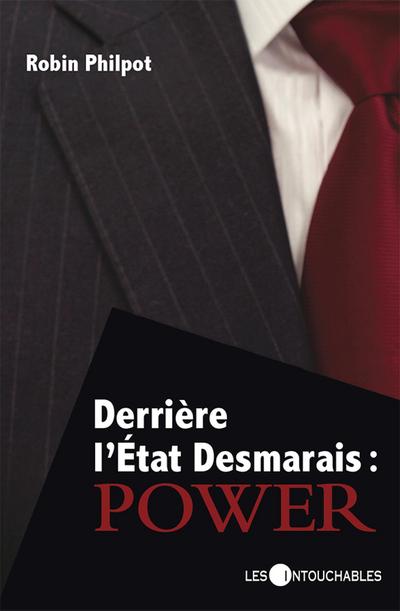 Derriere l’Etat Desmarais:Power