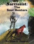 Narcissist: the Soul Hunters