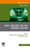 Oral Diseases for the General Dentist, An Issue of Dental Clinics of North America E-Book