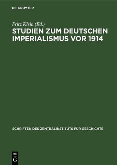 Studien zum deutschen Imperialismus vor 1914