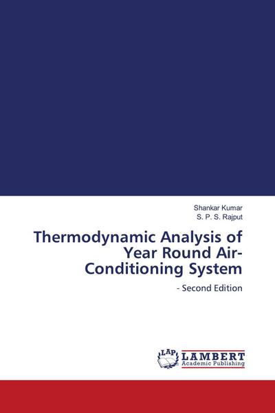 Thermodynamic Analysis of Year Round Air-Conditioning System