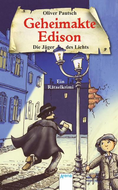 Die Jäger des Lichts; Geheimakte Edison. Ein Rätselkrimi   ; Ill. v. Eckert, Dirk; Deutsch; ca. 112 S., Zweifarbig illustriert