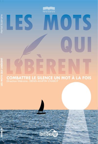 Les mots qui libèrent