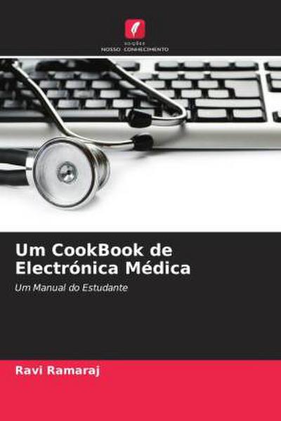 Um CookBook de Electrónica Médica