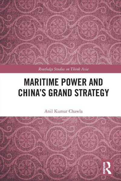 Maritime Power and China’s Grand Strategy