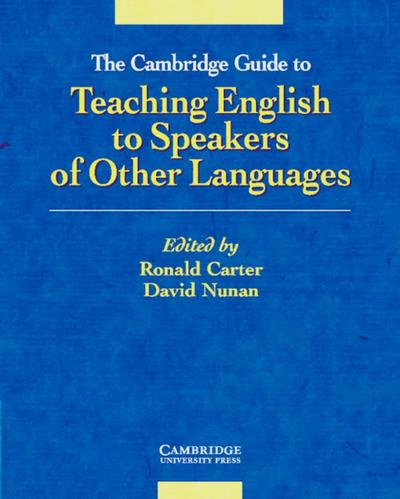 Cambridge Guide to Teaching English to Speakers of Other Lan