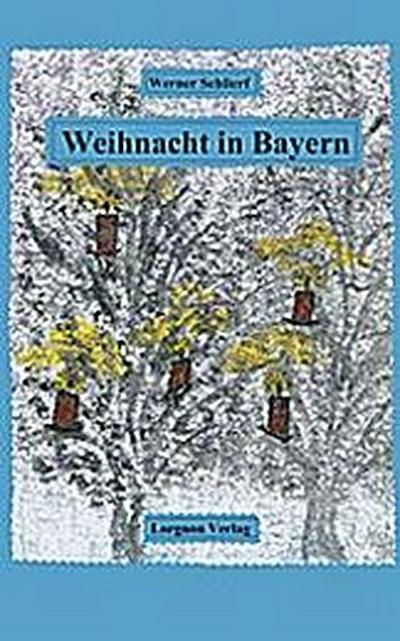 Weihnacht in Bayern