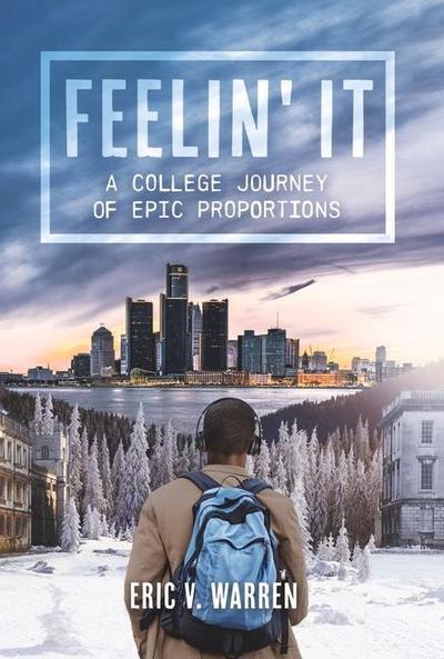 Feelin’ It: A College Journey of Epic Proportions