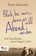 Bleib bei mir, denn es will Abend werden