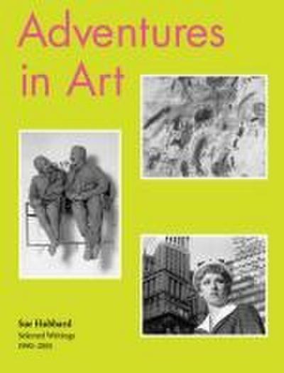 Sue Hubbard: Adventures in Art, Selected Writings 1990-2010