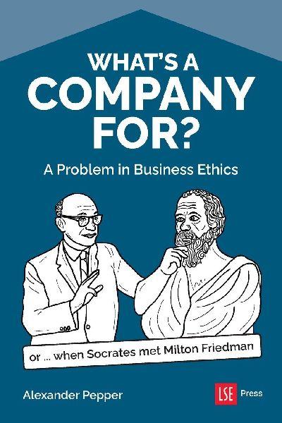 What’s a Company For?