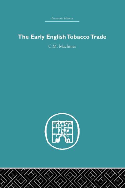 The Early English Tobacco Trade