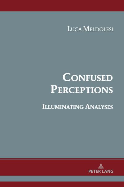 Confused Perceptions, Illuminating Analyses