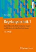 Regelungstechnik 1 von Jan (Prof. Dr.) Lunze | Buch