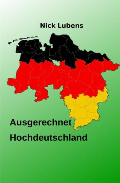Ausgerechnet Hochdeutschland
