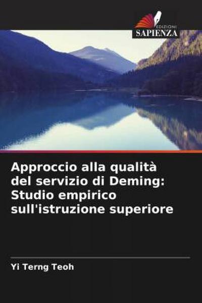 Approccio alla qualità del servizio di Deming: Studio empirico sull’istruzione superiore