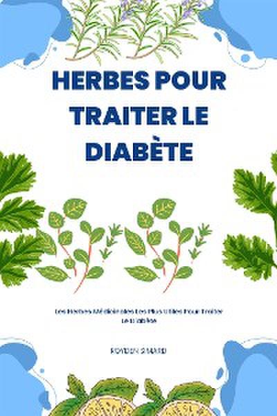 Herbes Pour Traiter Le Diabète