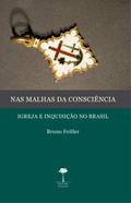 NAS MALHAS DA CONSCIÊNCIA