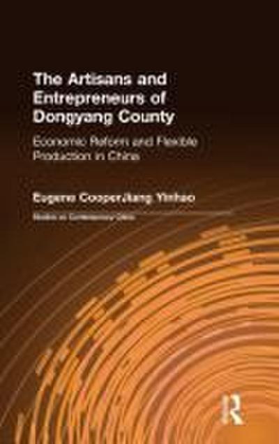 The Artisans and Entrepreneurs of Dongyang County