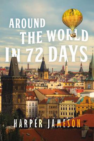 Around the World in 72 Days