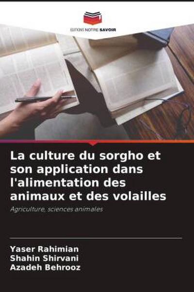 La culture du sorgho et son application dans l’alimentation des animaux et des volailles