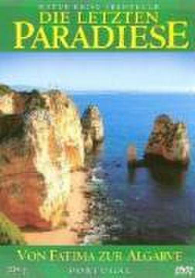 Die letzten Paradiese - Von Fatima zur Algarve - Portugal