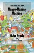 Money-Making Machine