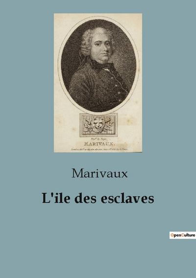 L’ile des esclaves