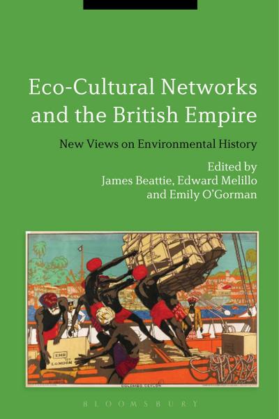 Eco-Cultural Networks and the British Empire