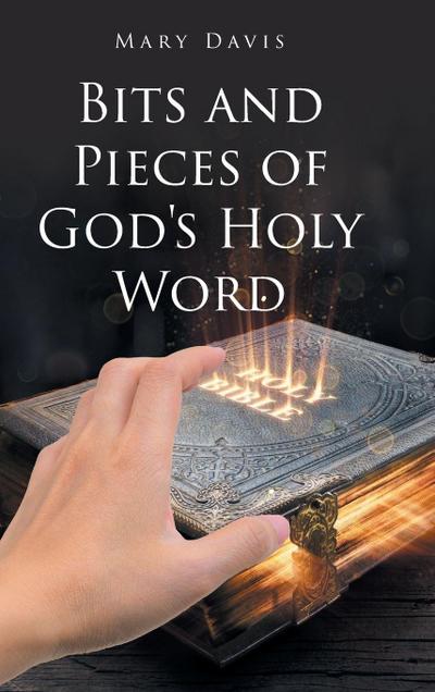 Bits And Pieces Of God’s Holy Word