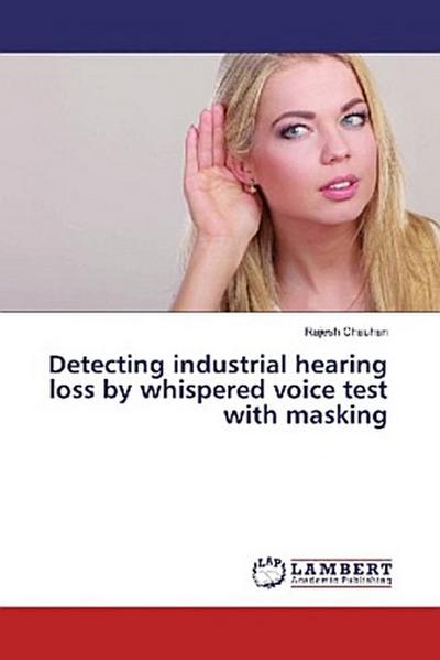 Detecting industrial hearing loss by whispered voice test with masking