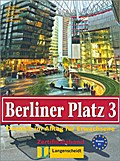 Berliner Platz 3: Deutsch im Alltag für Erwachsene. Lehr- und Arbeitsbuch mit Audio-CD zum Arbeitsbuchteil