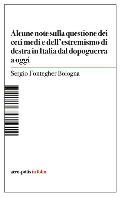 Alcune note sulla questione dei ceti medi e dell’estremismo di destra in Italia dal dopoguerra a oggi