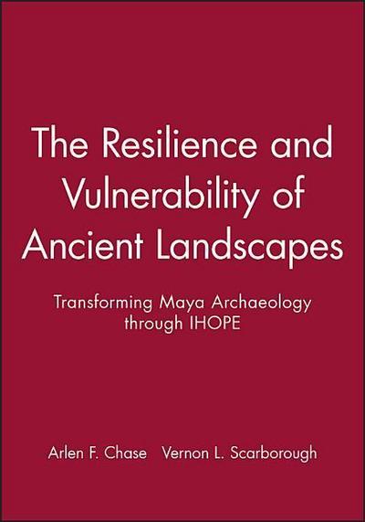 The Resilience and Vulnerability of Ancient Landscapes