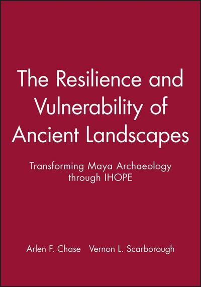 The Resilience and Vulnerability of Ancient Landscapes